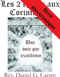 Une voie par excellence – Les 2 épitres aux Corinthiens