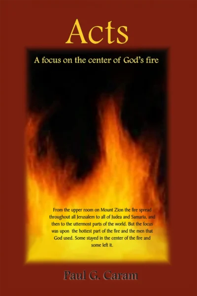 Acts copy Acts: A Focus on the Center of God's Fire
