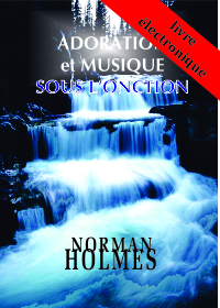 Adoration et musique sous l'onction