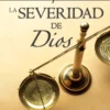 BondadylaSeveridaddeDios copy La bondad y la severidad de Dios