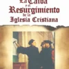 La caída y el resurgimiento de la Iglesia Cristiana