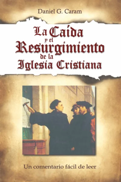 Caidayresurgimientodelaiglesia copy La caída y el resurgimiento de la Iglesia Cristiana