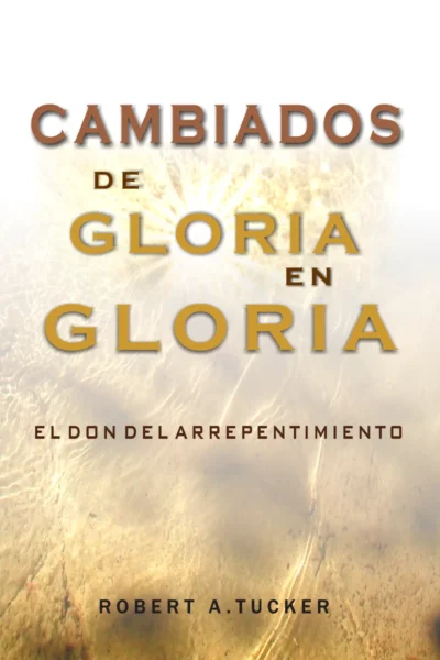 CambiadosdeGloriaenGloria copy Cambiados de Gloria en Gloria