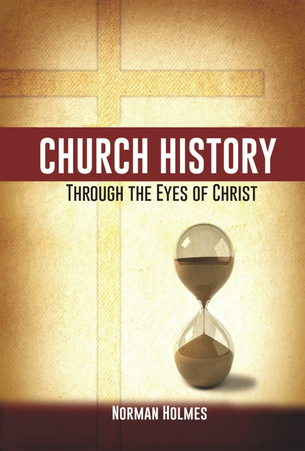 Church History Through the Eyes of Christ