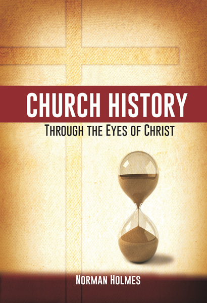 Church History Through the Eyes of Christ