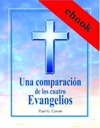 Una Comparación de los cuatro Evangelios