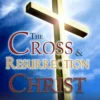 CrossandtheResurrection copy The Cross and Resurrection of Christ