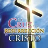 La cruz y la resurrección de Cristo