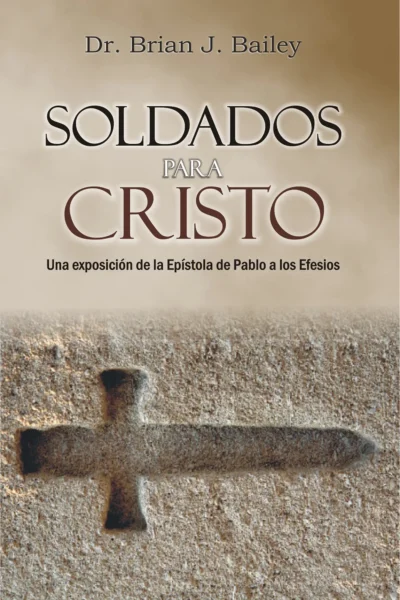 Soldados para Cristo: Efesios