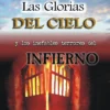 Las glorias del cielo y los inefables terrores del infierno