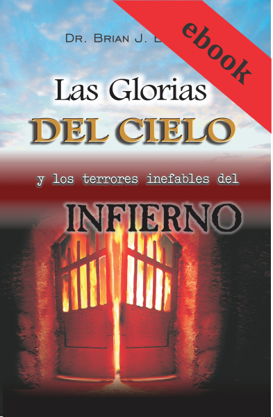 Las glorias del Cielo y los terrores inefables del Infierno
