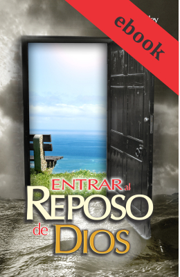 Entrar al reposo de Dios