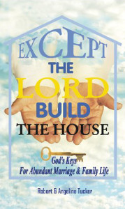 Except the Lord Build the House