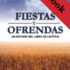 Fiestas y ofrendas: Levítico