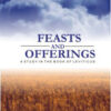 images Feasts and Offerings: Leviticus