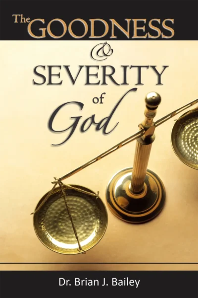 The Goodness and Severity of God