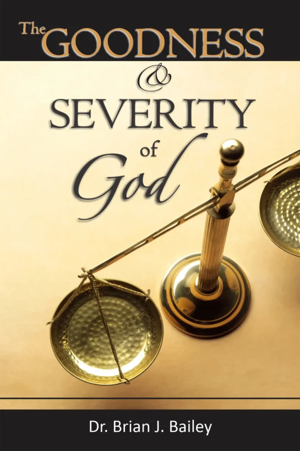 Goodness&Severity copy The Goodness and Severity of God