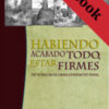 Habiendo acabado todo, estar firmes