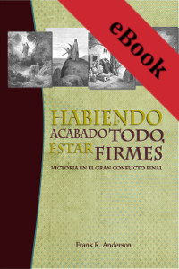 Habiendo acabado todo, estar firmes