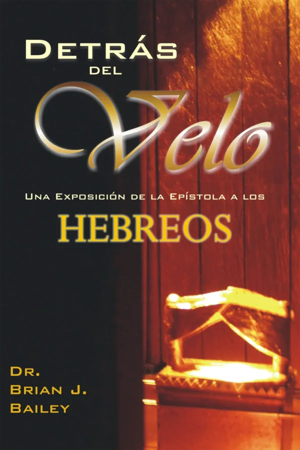 Hebreos copy Detrás del Velo: Hebreos
