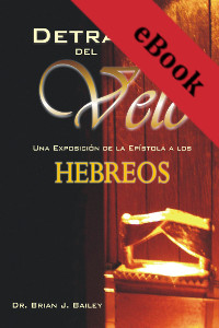 Detrás del Velo: Hebreos