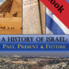 A History of Israel: Past, Present & Future