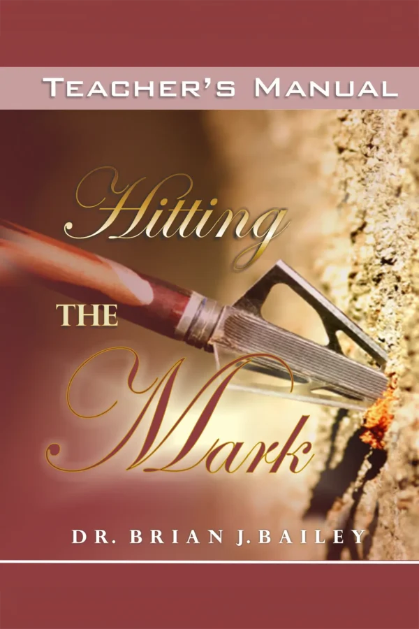 Hitting the Mark: Philippians - Teacher Manual