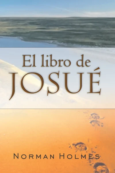Josue copy El libro de Josué: Obteniendo nuestra herencia