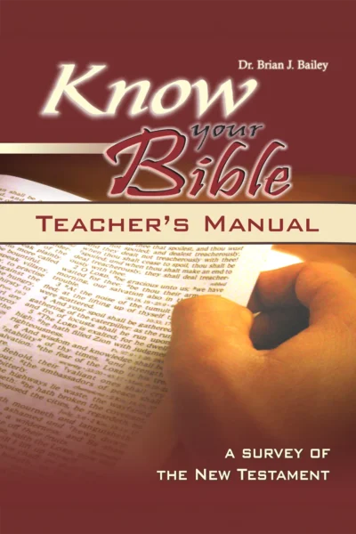 Know Your Bible: New Testament - Teacher Manual