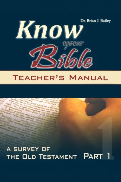 Know Your Bible: Old Testament - Teacher Manual