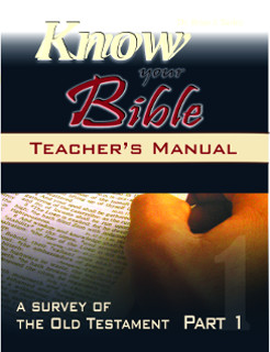 Teacher Manual: Know Your Bible - Old Testament