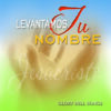 Levantamos Tu Nombre - CD