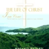 Life of Christ-Teacher's Man Cover copy The Life of Christ - Teacher Manual