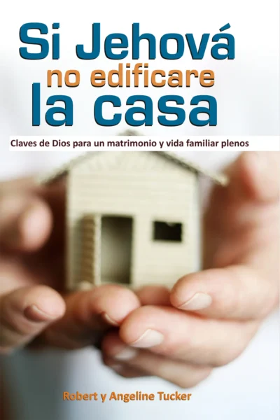 Matrimonioylafamilia copy Si Jehová no edificare la casa