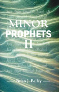 Minor Prophets II: Joel to Zephaniah