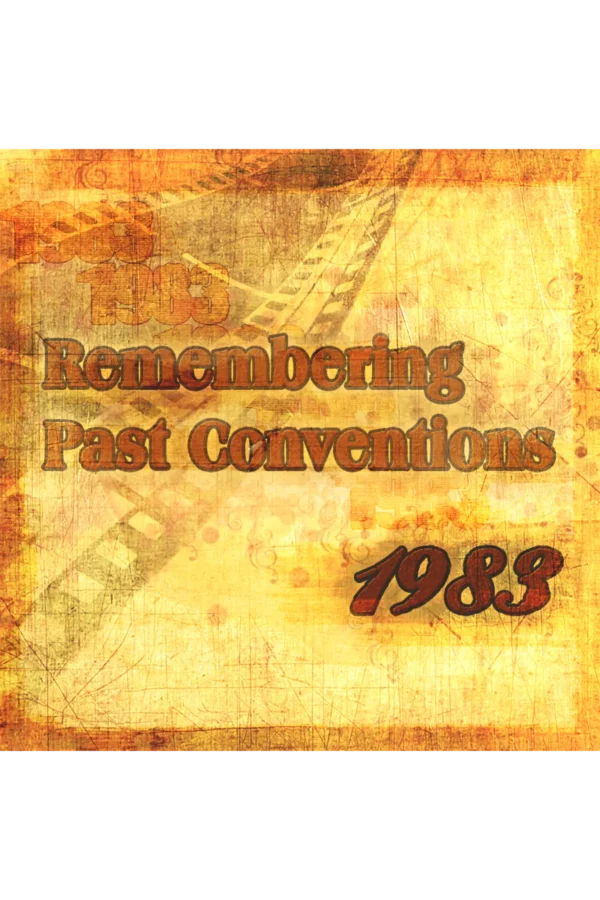 PastConventions1983 copy Remembering Past Conventions MP3