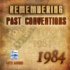 PastConventions1984 copy Remembering Past Conventions MP3