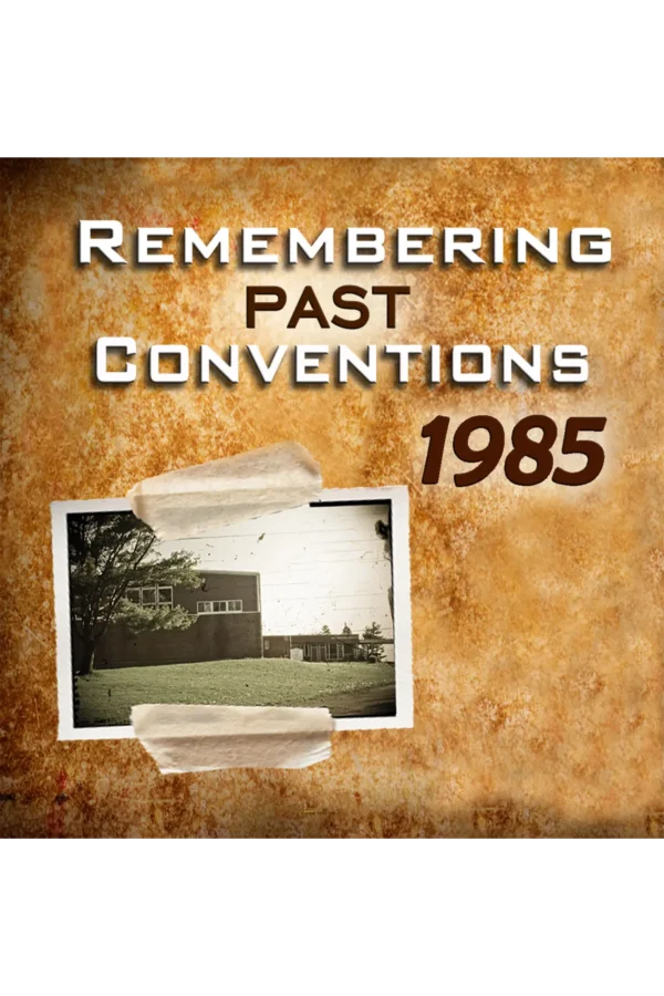 PastConventions1985 copy Remembering Past Conventions MP3