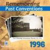 PastConventions1996 copy Remembering Past Conventions MP3