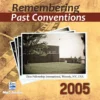 PastConventions2005 copy Remembering Past Conventions MP3