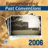 PastConventions2006 copy Remembering Past Conventions MP3