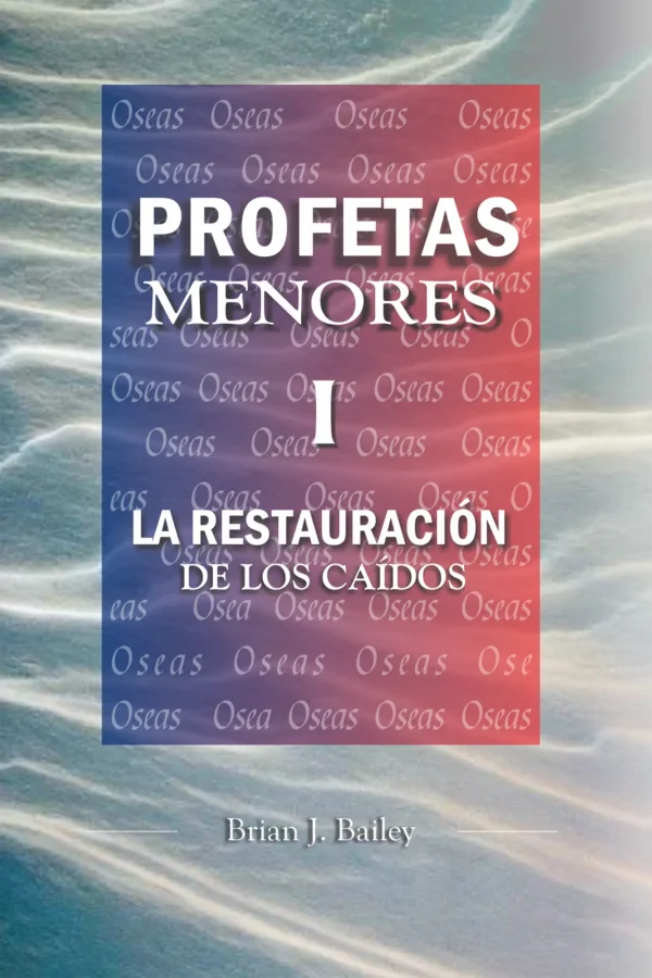 Profetas Menores I: Oseas