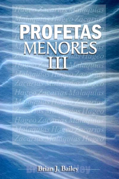 ProfetasMenores3 copy Profetas Menores III: Hageo a Malaquías