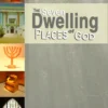 Seven Dwelling Places The Seven Dwelling Places of God