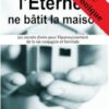 Si l’Éternel ne bâtit la maison