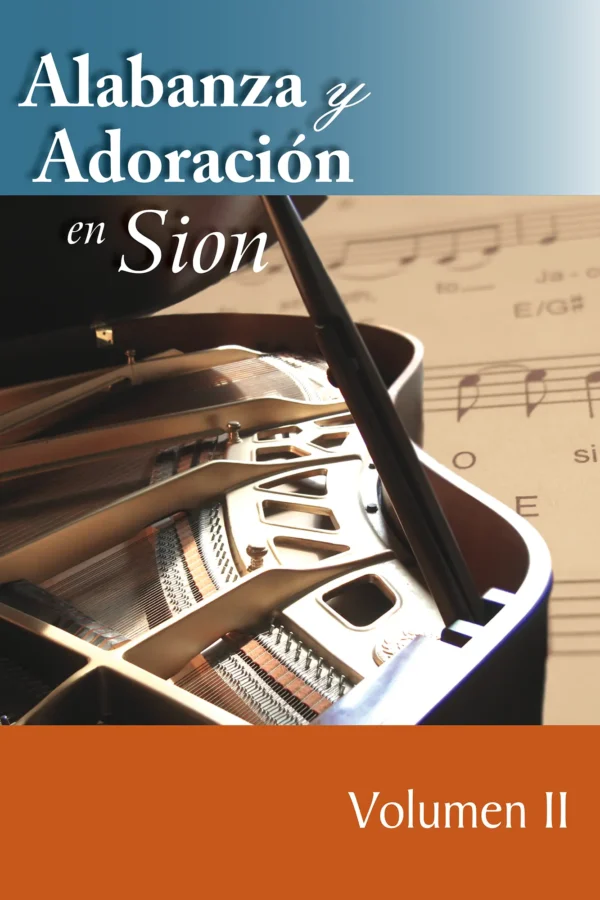 Alabanza y Adoración en Sion - Volumen 2 - Cancionero