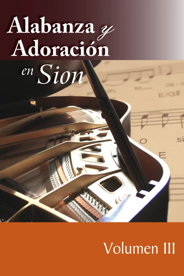 Alabanza y Adoración en Sion - Volumen 3 - Cancionero