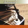 Alabanza y Adoracion en Sion - Volumen 1 - SONGBOOK