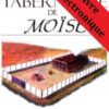 Le tabernacle de Moïse