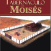 El Tabernáculo de Moisés